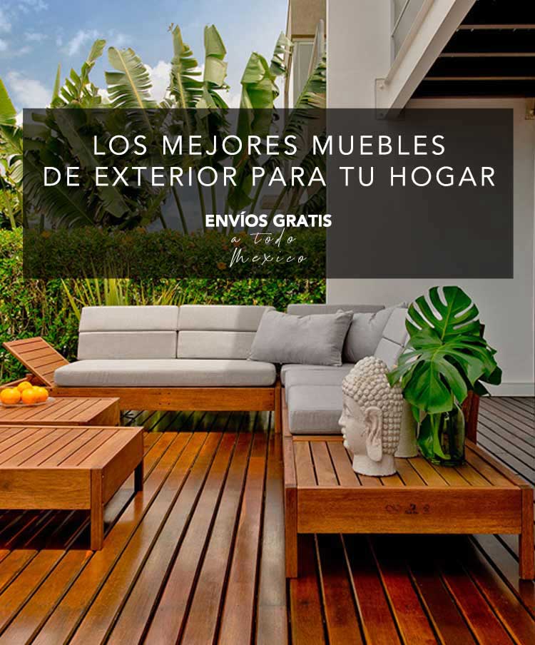 Muebles de Exterior para todo México